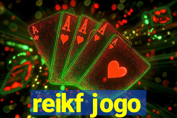 reikf jogo